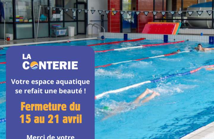 Fermeture de la Piscine La Conterie pour travaux