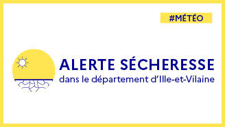 Le département d’Ille-et-Vilaine est placé en alerte sécheresse