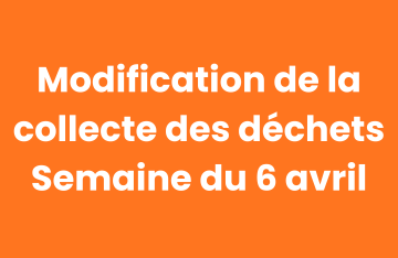 Report de la collecte des déchets – semaine du 6 avril